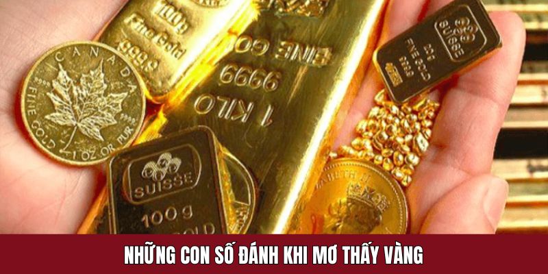 Đặt cược con số gì để may mắn khi mơ thấy vàng?